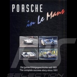 Livre Porsche in Le Mans The Complete Success Story since 1951