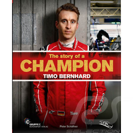Livre Porsche The Story of a Champion - Timo Bernhard