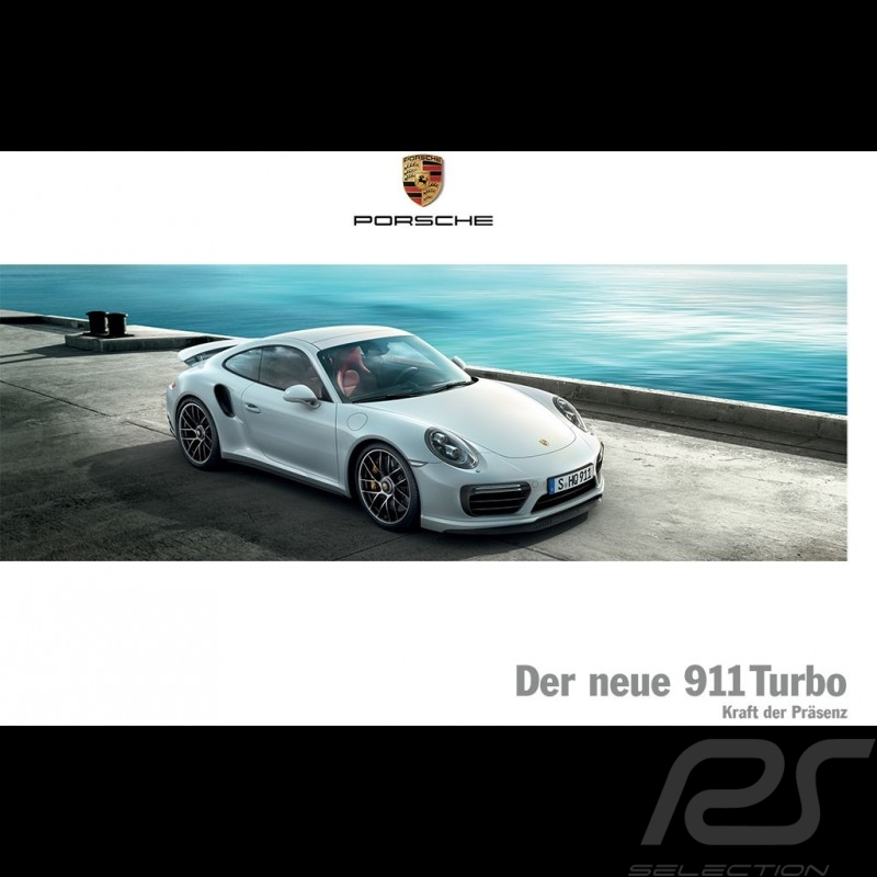 Brochure Porsche Der neue 911 Turbo Kraft der Präsenz 06/2016 en allemand WSLK1701000110 Brochure Porsche Der neue 911 Turbo Kraft der Präsenz 06/2016 en allemand WSLK1701000110