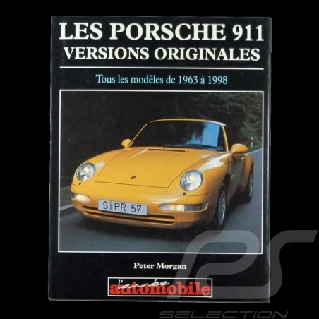 Book Les Porsche 911 Versions Originales - Peter Morgan