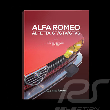 Buch Alfa Romeo Alfetta GT/GTV/GTV6 - Le guide détaillé 1974-1987