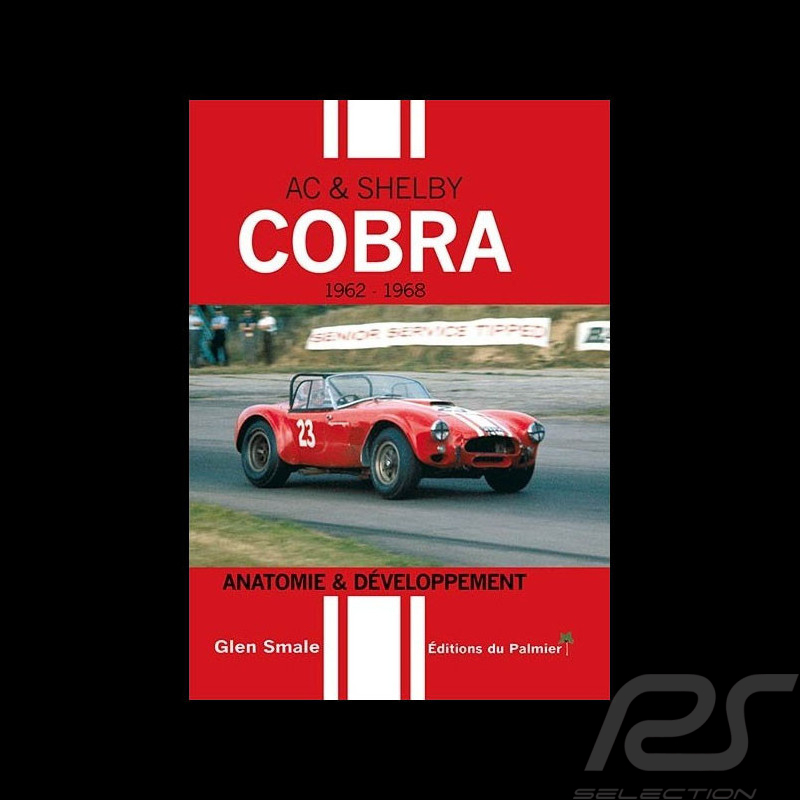 Book AC & Shelby Cobra - Anatomie & Développement - Glen Smale