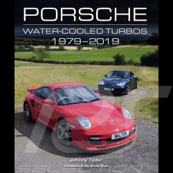 Livre Porsche Water-cooled turbos 1979-2019 - Johnny Tipler