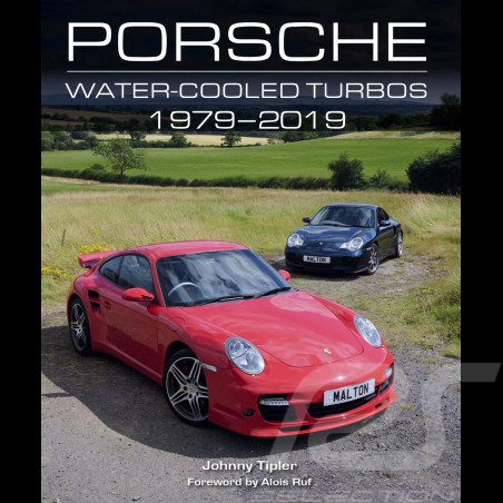 Livre Porsche Water-cooled turbos 1979-2019 - Johnny Tipler