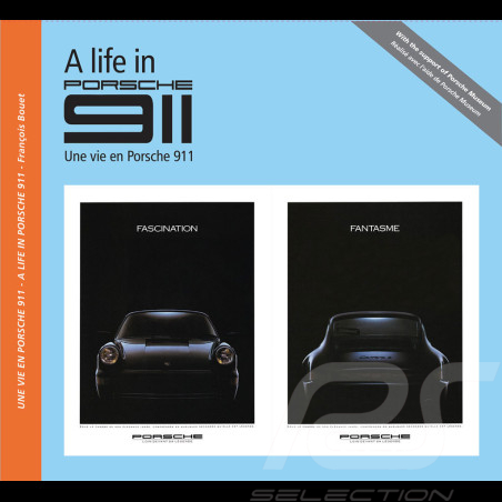 Porsche Book A Life in Porsche 911 François Bouet