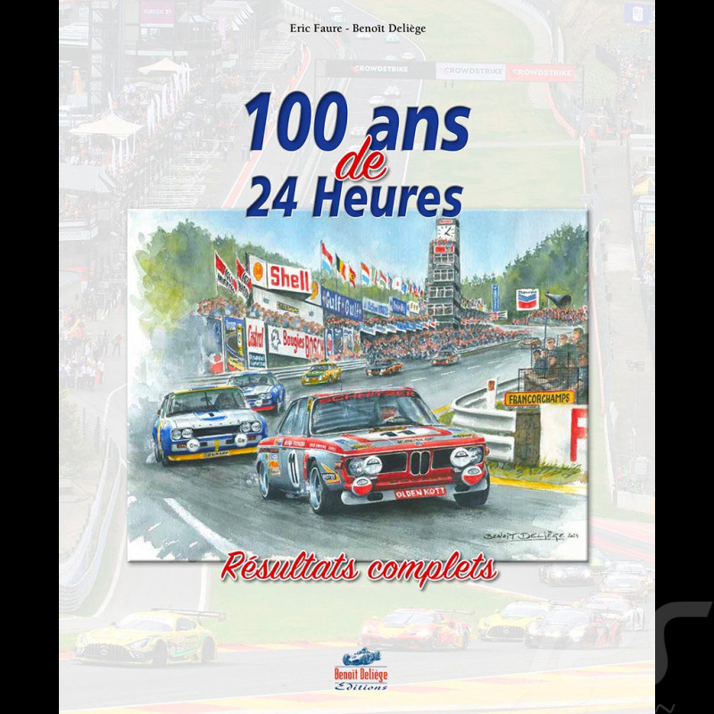 Book 100 Years of 24 Hours Complete Results Benoît Deliège & Éric Faure