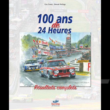 Book 100 Years of 24 Hours Complete Results Benoît Deliège & Éric Faure