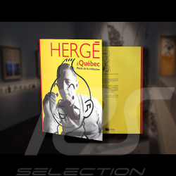 Tintin Book - Hergé in Quebec 2017 Catalogue - Exhibition at the Museum of Civilization 24365