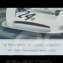 Poster Le Printemps de Lord Hesketh James Hunt GP Monaco 1974 100 x 70 cm Originalzeichnung von Benjamin Freudenthal