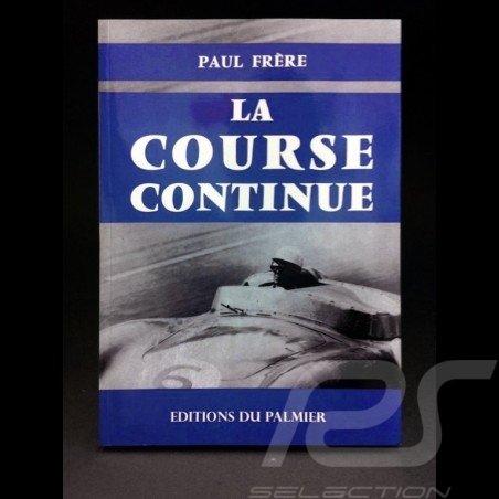 Livre La course continue - Biographie de Paul Frère