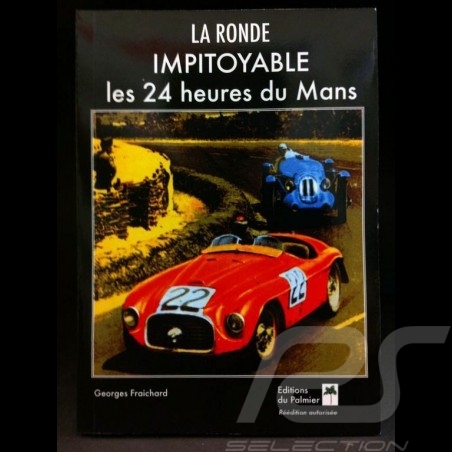 Livre La ronde impitoyable - Les 24 heures du Mans