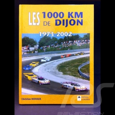 Buch Les 1000 km de Dijon 1973 - 2002 