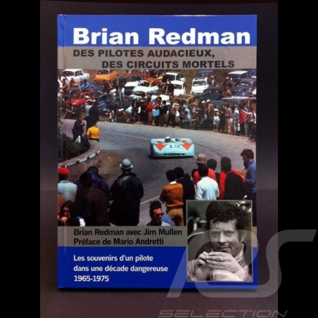 Book Brian Redman - Des pilotes audacieux, des circuits mortels 