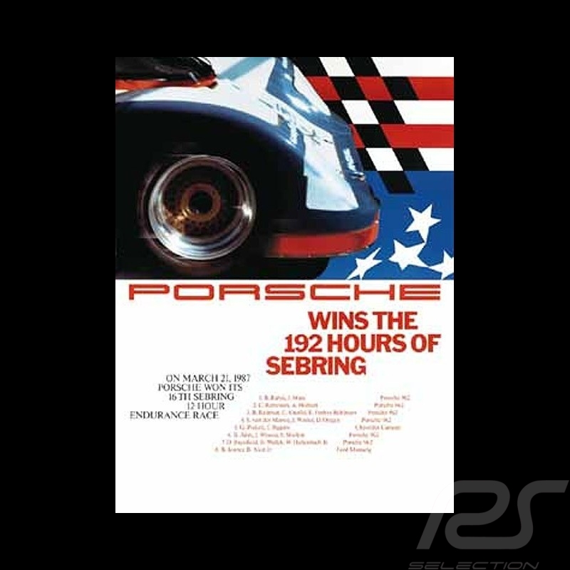 Porsche Poster wins the 192 hours of Sebring 1987 - 77 - Selection RS