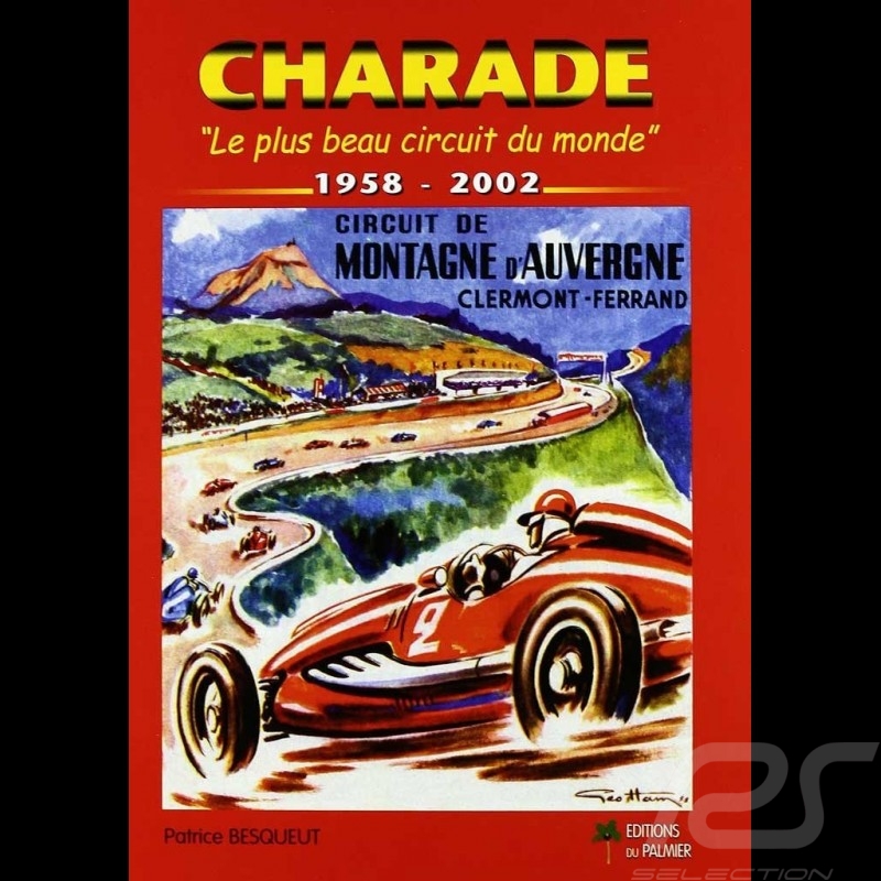 Buch Charade : Le plus beau circuit du monde 1958 - 2002