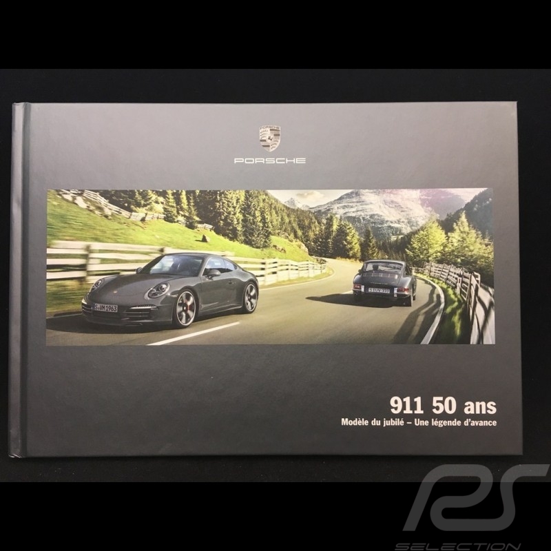 Brochure Porsche 911 50 ans jubilé 50ème anniversaire en français Avril 2013 50 years Jubilee 50th Anniversary in french 50 Jahr
