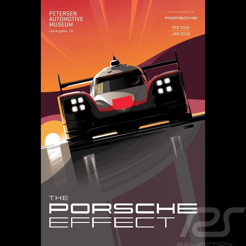 Porsche 919 The Porsche Effect - Petersen Automotive Museum - Rare Affiche Poster Plakat