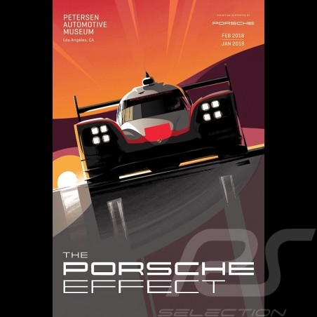 Porsche 919 The Porsche Effect - Petersen Automotive Museum - Rare Affiche Poster Plakat
