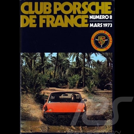 Magazine Club Porsche de France N° 8 March 1973 in french