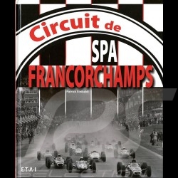 Livre Book Buch Circuit de Spa-Francorchamps - Circuits automobiles