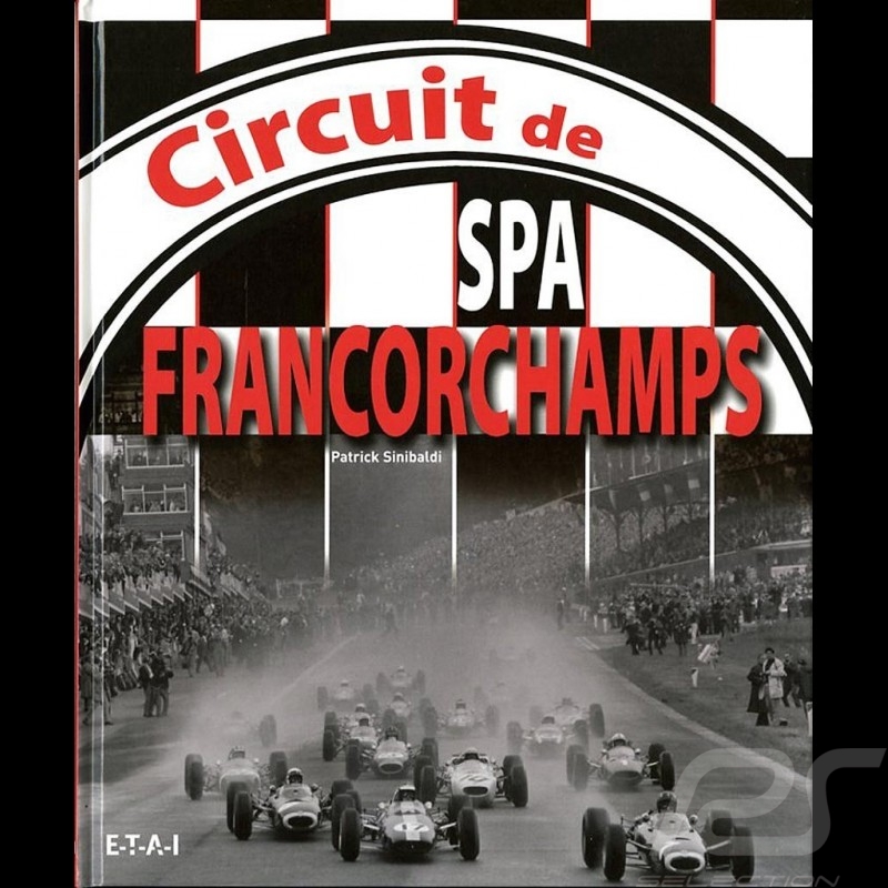 Livre Book Buch Circuit de Spa-Francorchamps - Circuits automobiles