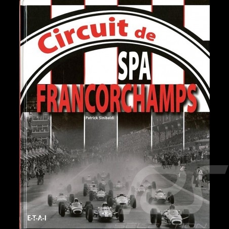Livre Book Buch Circuit de Spa-Francorchamps - Circuits automobiles