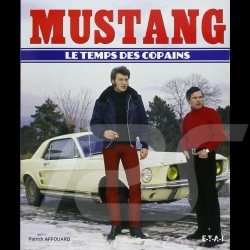 Livre book buch Mustang - Le Temps des Copains