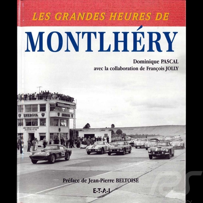 Book Les Grandes Heures de Montlhéry