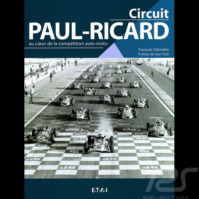 Livre book buch Circuit Paul Ricard - au coeur de la compétition auto-moto