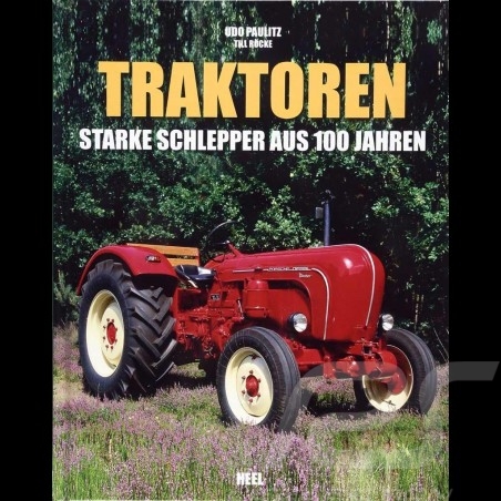 Livre Book Buch Traktoren - Starke Schlepper aus 100 Jahren