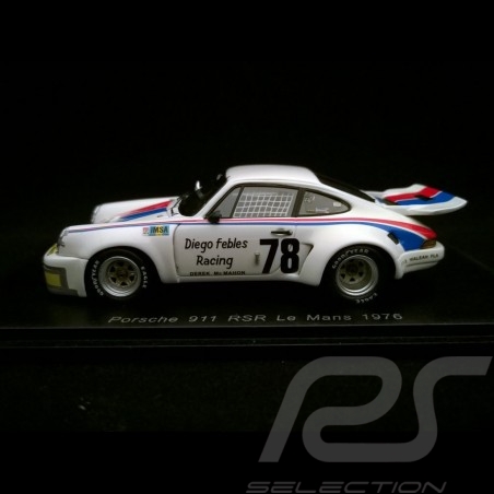 Porsche 911 RSR 3.0 Le Mans 1976 n° 78 Diego Febles Racing 1/43 Spark S4159