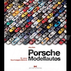 Livre Book Buch Porsche Modellautos - 70 Jahre Sportwagen-Historie