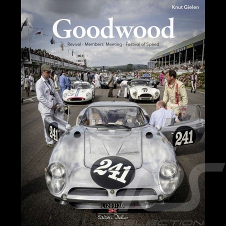 Livre book buch Goodwood - Revival, Members’ Meeting, Festival of Speed