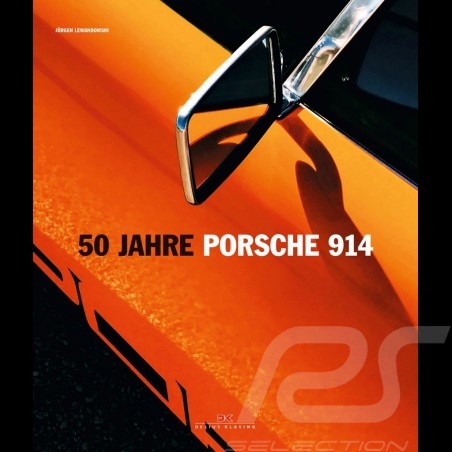 Book 50 Jahre Porsche 914 - Jürgen Lewandowski