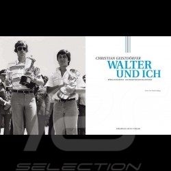 Book Walter und ich - Röhrl und Geistdörfer – Das Dreamteam des Rallyesports