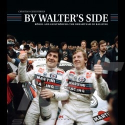 Buch By Walter's Side - Röhrl and Geistdörfer: The Dreamteam of Rallying