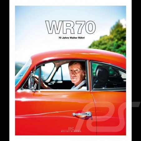 Livre Book Buch WR70 - 70 Jahre Walter Röhrl