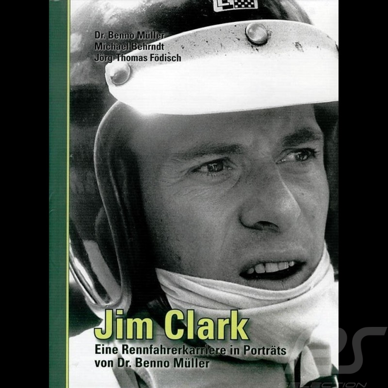 Book Jim Clark - Eine Rennfahrerkarriere in Porträts von Dr. Benno Müller
