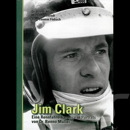 Buch Jim Clark - Eine Rennfahrerkarriere in Porträts von Dr. Benno Müller