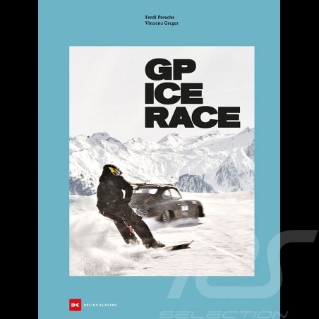 Livre Book Buch GP Ice Race - Ferdinand Porsche