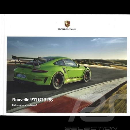 Porsche Brochure New 911 GT3 RS 02/2018 Prêt à relever le challenge ? in french WSLH1901000130