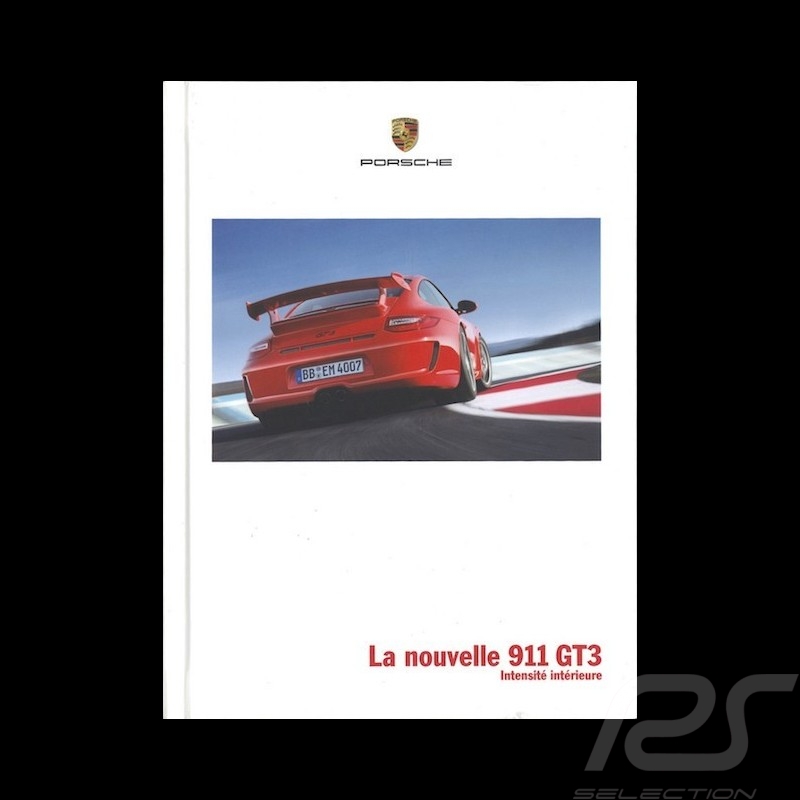 Brochure Porsche La nouvelle 911 GT3 Intensité intérieure 12/2008 en français ﻿WSLC0901123730
