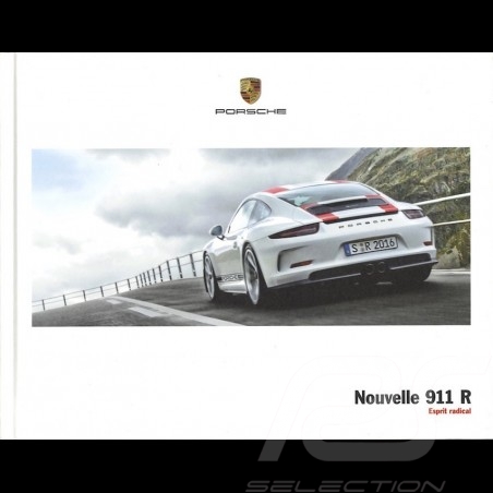Brochure Porsche Nouvelle 911 R esprit radical 03/2016 en français ref WSLC1701000230