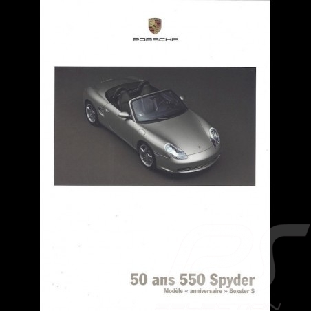 Porsche Brochure 50 ans 550 Spyder Modèle "anniversaire" Boxster S 09/2003 in french WVK30203004