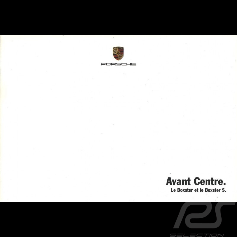 Brochure Porsche Avant Centre. Le Boxster et le Boxster S. 04/2006 en français WVK30952606