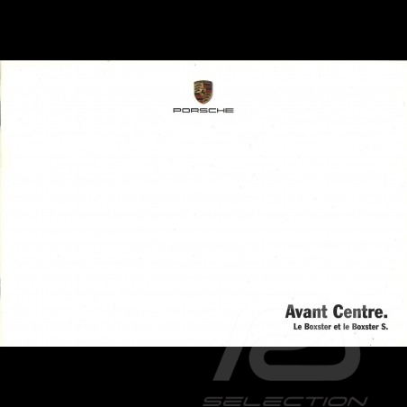 Porsche Brochure Avant Centre. Le Boxster et le Boxster S. 04/2006 in french WVK30952606