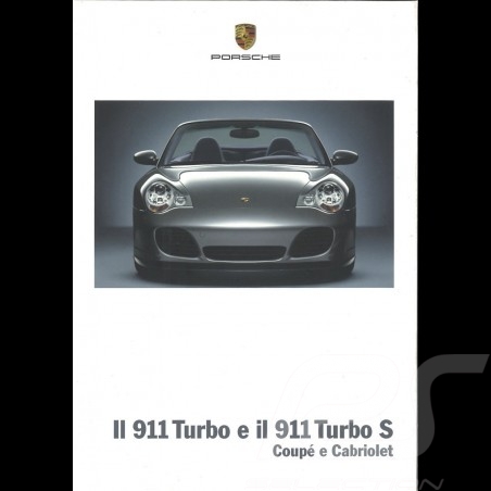 Porsche Brochure Il 911 Turbo e il 911 Turbo S Coupé e Cabriolet 04/2004 in italian WVK21534005