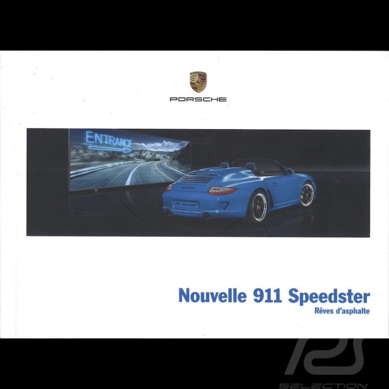 Brochure Porsche Nouvelle 911 Speedster Rêves d'asphalte 05/2010 en français WSLS1101000330