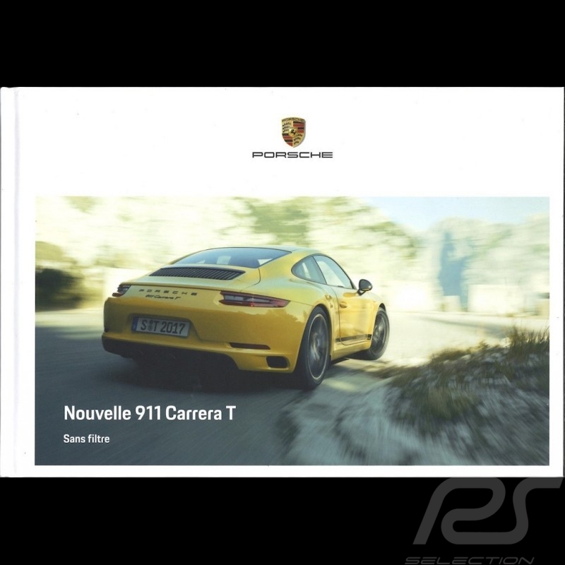 Brochure Porsche Nouvelle 911 type 991 Carrera T 10/2017 en français WSLC1801000230