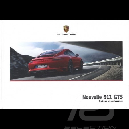 Brochure Porsche Nouvelle 911 type 991 GTS phase 2 Toujours plus déterminée 01/2017 en français WSLM1701000130